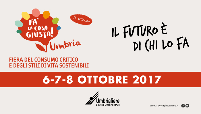 Fa' la cosa giusta: il prossimo week end vieni a Umbriafiere